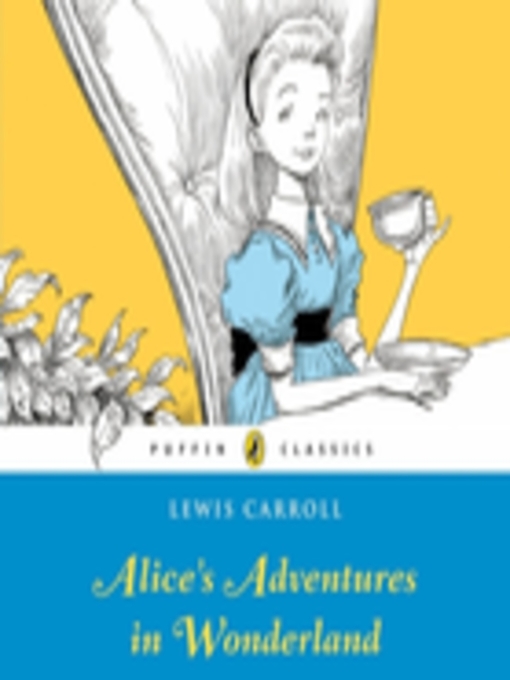 Title details for Alice's Adventures in Wonderland by Lewis Carroll - Available